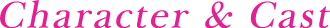 Character キャラクター